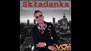 Składanka piosenek autorstwa Mrozowski amp Henke  Voy Anuszkiewicz [upl. by Potter]