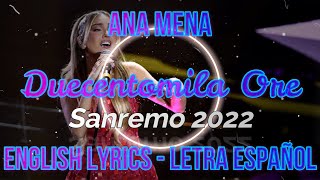 Sanremo 2022  DUECENTOMILA ORE  Ana Mena  ENGLISH LYRICS  LETRA ESPAÑOL  TESTO [upl. by Gosselin]