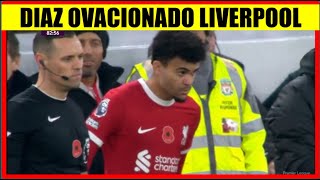 LUIS DIAZ OVACIONADO HOY LIVERPOOL vs BRENTFORD [upl. by Dane348]