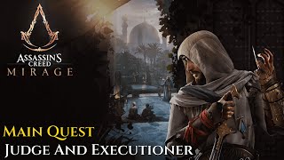 Assassins Creed Mirage ★ Main Quest Judge And Executioner Walkthrough [upl. by Lemhaj]