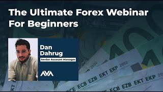 110522  The Ultimate Forex Webinar for Beginners  AvaTrade [upl. by Aerona]