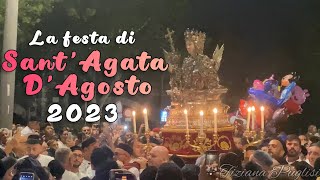 LA FESTA DI SANT’AGATA D’AGOSTO 2023  CATANIA [upl. by Frayne]