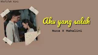 Mahalini x Nuca  Aku Yang Salah Lirik Lyrics [upl. by Anilyx420]