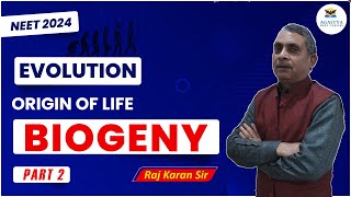 Evolution  Origin of Life  Biogeny  Agastya NEET Classes  NEET 2024 [upl. by Fin]