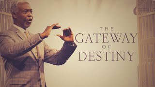 The Gateway of Destiny  Bishop Dale C Bronner [upl. by Betsy]