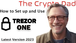 CryptoDads Complete Trezor One Tutorial Unboxing Setup Transfers Crypto Hardware Wallet Demo [upl. by Einnahpets628]