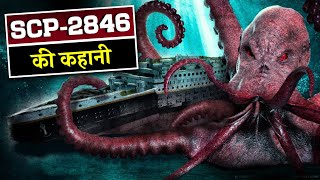 SCP2846 The Squid and The Sailor Explained in Hindi  SCP 2846 Story in hindi  Scary Rupak [upl. by Asiilanna]