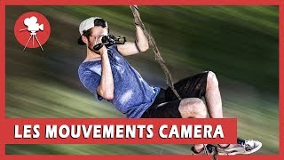 Les Mouvements de caméra  Tuto vidéo [upl. by Gigi]