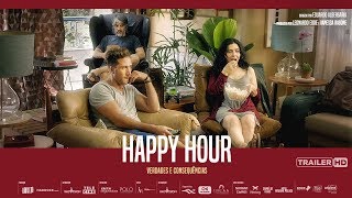 Happy Hour  Verdades e Consequências  Trailer HD [upl. by Emoreg56]