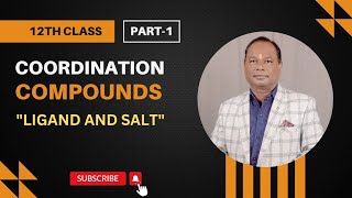 Class 12th  Coordination compounds  Part 1  Ligands and salts [upl. by Isabel588]