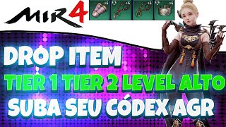 MIR4  Como e Onde Dropar Itens tier 1 e 2 Códex sendo Level Alto [upl. by Fabien848]