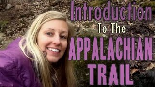 Introduction to the Appalachian Trail [upl. by Ytima]