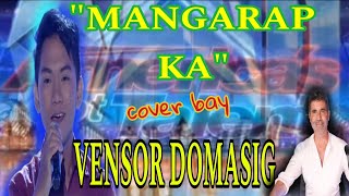 quotMANGARAP KAquotcover bay VENSOR DOMASIG [upl. by Quintana]