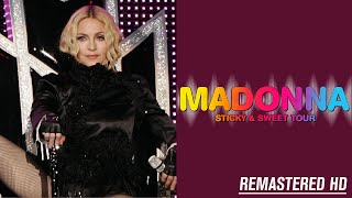 Madonna  Sticky amp Sweet Tour Live from Buenos Aires Argentina 2008 DVD Full Show Remastered HD [upl. by Gridley]