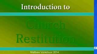 Introduction to the Church Restitution [upl. by Studdard]