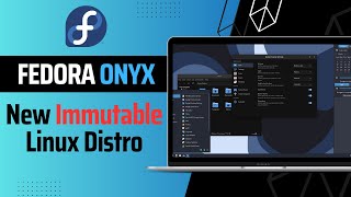 Fedora Onyx New Immutable Fedora Variant Distro [upl. by Euqinitram]