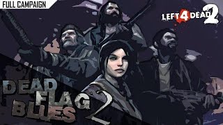 Left 4 Dead 2  Dead Flag Blues 2 [upl. by Ymot]