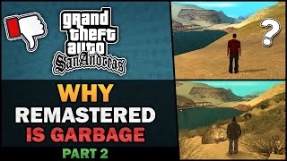 GTA SA  Why Remaster is Garbage Part 2  Feat BadgerGoodger [upl. by Kirchner]