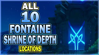 All 10 Fontaine Shrine of Depth Locations  Genshin Impact Shrine of Depths Guides [upl. by Keane]