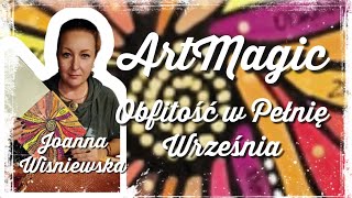 Artmagic Obfitość w Pełnię września [upl. by Brucie]