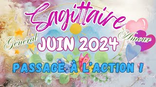 💝♐️SAGITTAIRE juin 2024  Passage à laction  général  amour💖 [upl. by Kluge94]