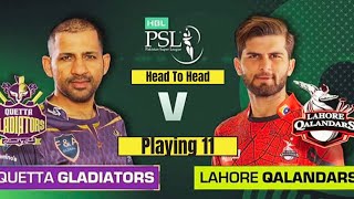 Lahore Qalander vs Quetta Gladiator playing 11  lq vs qg match psl lahoreqalandars [upl. by Robbi]