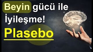 Plasebo etkisi nedir İnancın gücüne şahit olun [upl. by Zobe]