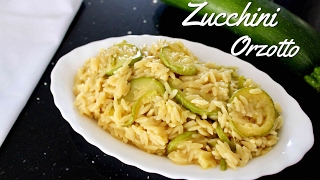 How to make Zucchini Orzotto  Pasta Recipe  Daniellas Home Cooking [upl. by Hough]