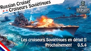 World Of Warships  Croiseurs Soviétique en détails FR [upl. by Pet]