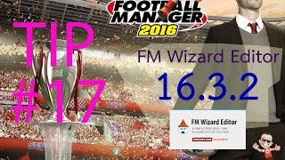 Tip 17 FM2016  โปรแกรมแก้ไขพลังนักเตะ เงินซื้อขาย FM Wizard Editor v120 ใช้ไม่ได้แล้ว [upl. by Stanislas279]