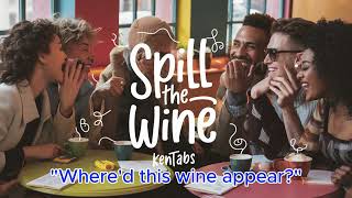 Spill The Wine  kentabs [upl. by Mahgem]