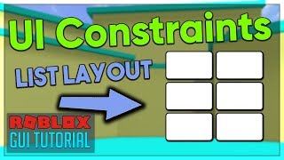 Roblox GUI Scripting Tutorial 6  UI Constraints amp Layouts Beginner to Pro 2020 [upl. by Nerte]