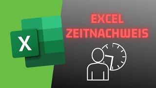 Arbeitszeiterfassung in EXCEL  kostenloser Arbeitszeitnachweis [upl. by Kipp]