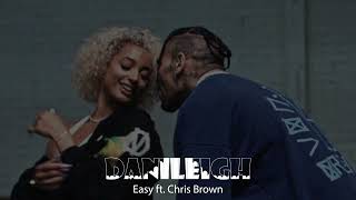 DaniLeigh  Easy ft Chris Brown [upl. by Anihpled299]