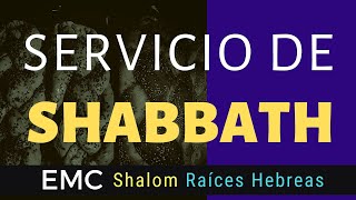 🔴SERVICIO DE SHABBAT  Kehila EMC Shalom [upl. by Asyle]