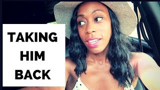 TAKING HIM BACK amp 1 Year Post Marriage Update  Vlog [upl. by Marybeth]