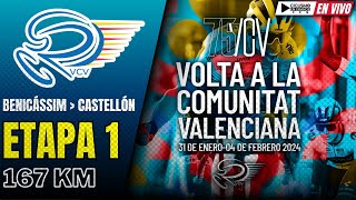 🔴EN VIVO 🚵‍♂️ ETAPA 1🏆VUELTA A LA COMUNIDAD VALENCIANA 2024 🚵‍♂️ 167 KM [upl. by Latoniah]