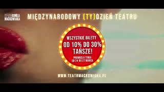 Międzynarodowy TyDzień Teatru spot [upl. by Lysander]