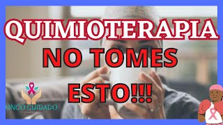 QUIMIOTERAPIA NO TOMES ESTO [upl. by Hort]