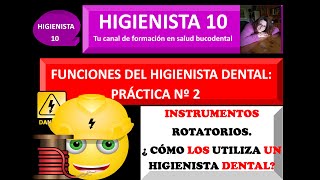 INSTRUMENTOS ROTATORIOS ¿CÓMO LOS UTILIZA UN HIGIENISTA DENTAL [upl. by Latnahc]