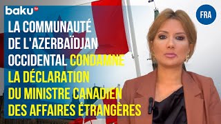 La Communauté de lAzerbaïdjan Occidental condamne la déclaration diffamatoire de MAE du Canada [upl. by Notnil]