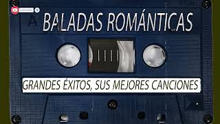 Baladas Romanticas De Los 80 y 90 En Español  Lo Mejor de Grandes Éxitos Colección [upl. by Aihsat327]