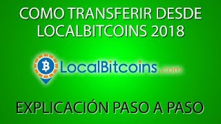 Como transferir desde localbitcoins 2018  Explicación pasó a paso [upl. by Alyled]