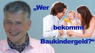 Was ist Baukindergeld Baukindergeld aktuell Antrag Baukindergeld [upl. by Marr]