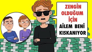 Zengin Olduğum İçin Ailem Beni Kıskanıyor [upl. by Nylyrehc]