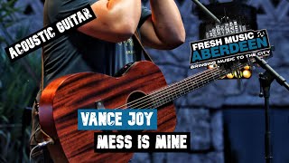 Vance Joy  Mess is Mine  Fingerstyle Guitar Play Along TAB [upl. by Ayotaj]