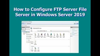 How to Configure FTP  Server File Server in Windows Server 2019 [upl. by Julius]