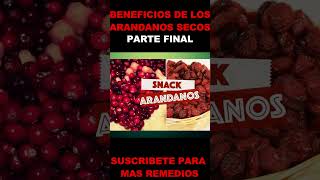 Beneficios De Los Arandanos Secos  Que Beneficios Tiene El Arandano Para La Salud Parte Final [upl. by Bronez]