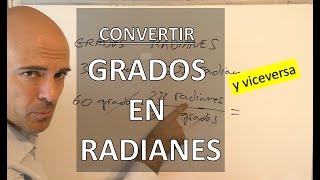 CONVERTIR GRADOS A RADIANES Y RADIANES A GRADOS Factores de conversión [upl. by Yllop]