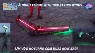 Night flight with two flying wings  Vôo noturno com duas asas zagi  led lights [upl. by Assirroc980]